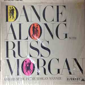 Russ Morgan And His Orchestra - Dance Along With Russ Morgan And His Music In The Morgan Manner album