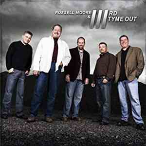 Russell Moore  & IIIrd Tyme Out - Russell Moore & IIIrd Tyme Out album