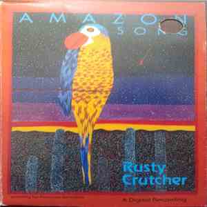 Rusty Crutcher - Amazon Song album