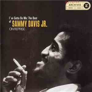 Sammy Davis Jr. - I've Gotta Be Me: The Best Of Sammy Davis Jr. On Reprise album