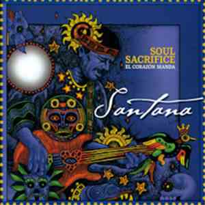 Santana - Soul Sacrifice, El Corazón Manda album