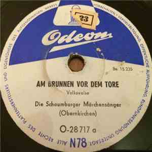 Schaumburger Märchensänger - Am Brunnen Vor Dem Tore / Wo de Nordseewellen Trekken An Den Strand album