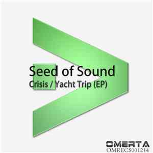 Seed of Sound - Crisis / Yacht Trip (EP) album