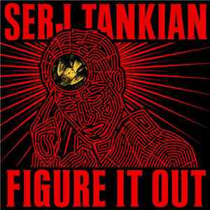 Serj Tankian - Figure It Out album
