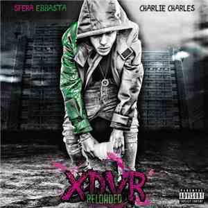 Sfera Ebbasta & Charlie Charles  - XDVR Reloaded album