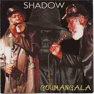 Shadow  - Goumangala album