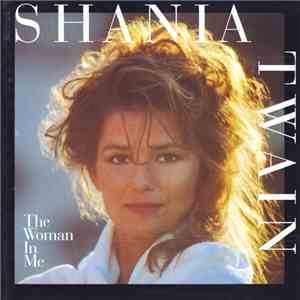 Shania Twain - The Woman In Me album