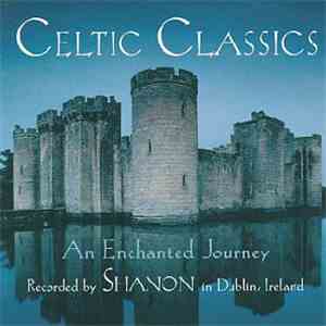 Shanon  - Celtic Classics (An Enchanted Journey) album