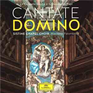 Sistine Chapel Choir, Massimo Palombella - Cantate Domino album