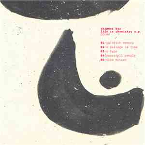 Skinner Box  - Life Is Chemistry E.P. album