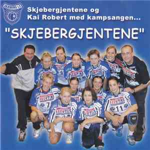 Skjebergjentene Og Kai Robert - Skjebergjentene album