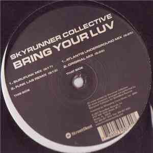 Skyrunner Collective - Bring Your Luv album