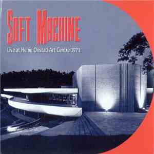 Soft Machine - Live At Henie Onstad Art Centre 1971 album