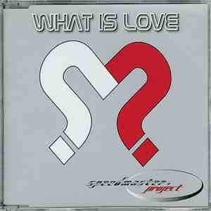 Speedmaster Project - What Is Love album