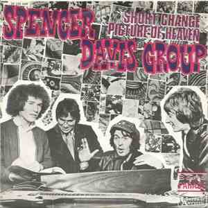 Spencer Davis Group - Short Change / Picture Of Heaven album