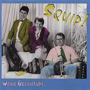 Squip! - Wenn Überhaupt... album