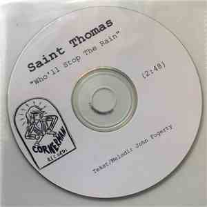 St. Thomas  - Who'll Stop The Rain album