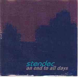 Stendec  - An End To All Days album