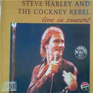 Steve Harley And Cockney Rebel - Live In Concert album