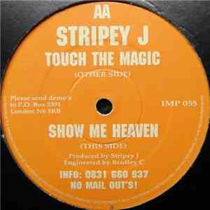 Stripey J - Touch The Magic / Show Me Heaven album