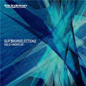Superior Selectionz - Held Under EP album