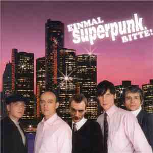 Superpunk - Einmal Superpunk, Bitte! album