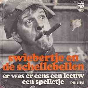 Swiebertje En De Schellebellen - Er Was Er Eens Een Leeuw / Een Spelletje album