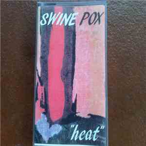 Swine Pox - "heat" album
