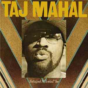 Taj Mahal - Satisfied 'N Tickled Too album