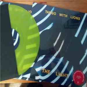 Tango With Lions - The Light album