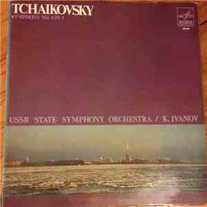 Tchaikovsky, K. Ivanov, USSR State Symphony Orchestra - Symphony No. 4 In F album