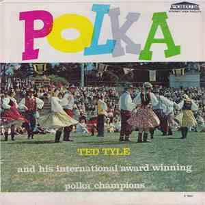 Ted Tyle And His International Award Winning Polka Champions - Polka album