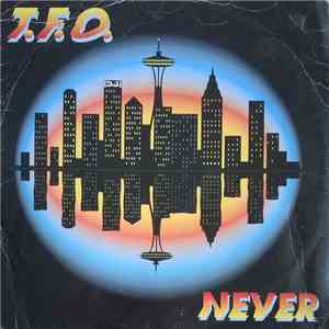 T.F.O. - Never album