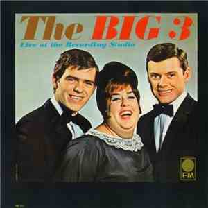 The Big 3 - Live At The Recording Studio album