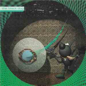 The Black Dog - Temple Of Transparent Balls album