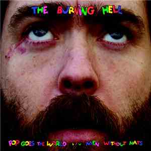 The Burning Hell - Pop Goes The World / Men Without Hats album