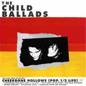 The Child Ballads - Cheekbone Hollows (Pop 1 / 2 Life) EP album