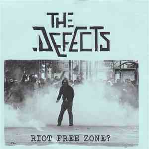 The Defects - Riot Free Zone? album