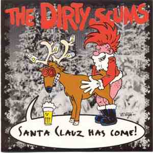 The Dirty Scums - Santa Clauz Has Come! album