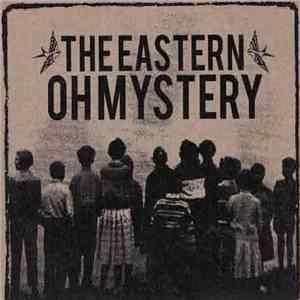 The Eastern - Oh Mystery album
