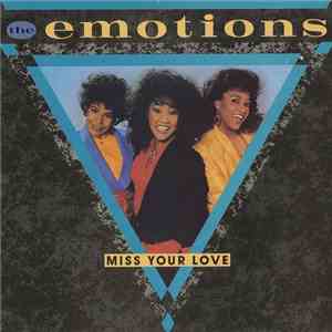 The Emotions - Miss Your Love album