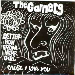 The Garnets - Better Run From Here, Girl album