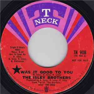 The Isley Brothers - I Got To Get Myself Together / Was It Good To You? album