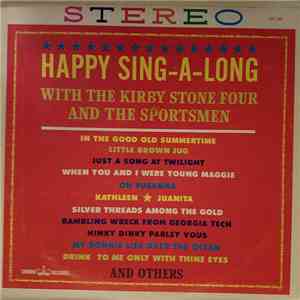 The Kirby Stone Four, The Sportsmen - Happy Sing-A-Long album