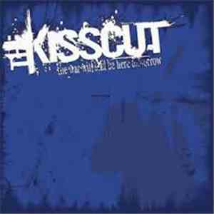 The Kisscut - The War Will Still Be Here Tomorrow album