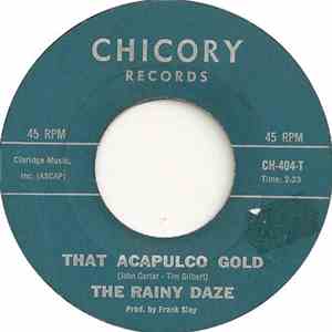 The Rainy Daze - That Acapulco Gold album