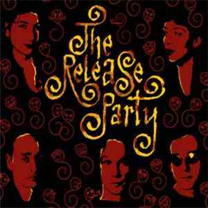 The Release Party - The Release Party album