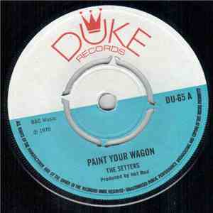 The Setters - Paint Your Wagon / Organ Man album