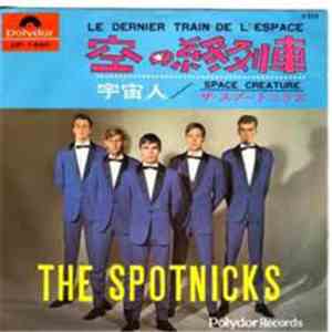 The Spotnicks - Le Dernier Train De L'Espace / Space Creature album