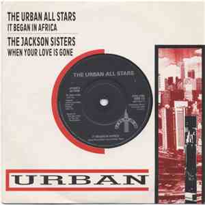 The Urban Allstars / The Jackson Sisters - It Began In Africa / When Your Love Is Gone album